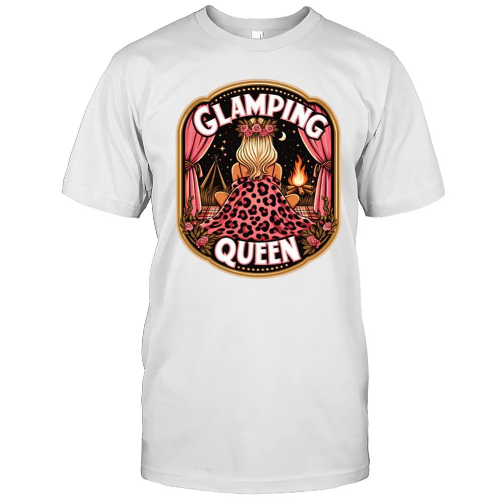 Glamping Queen T-Shirt