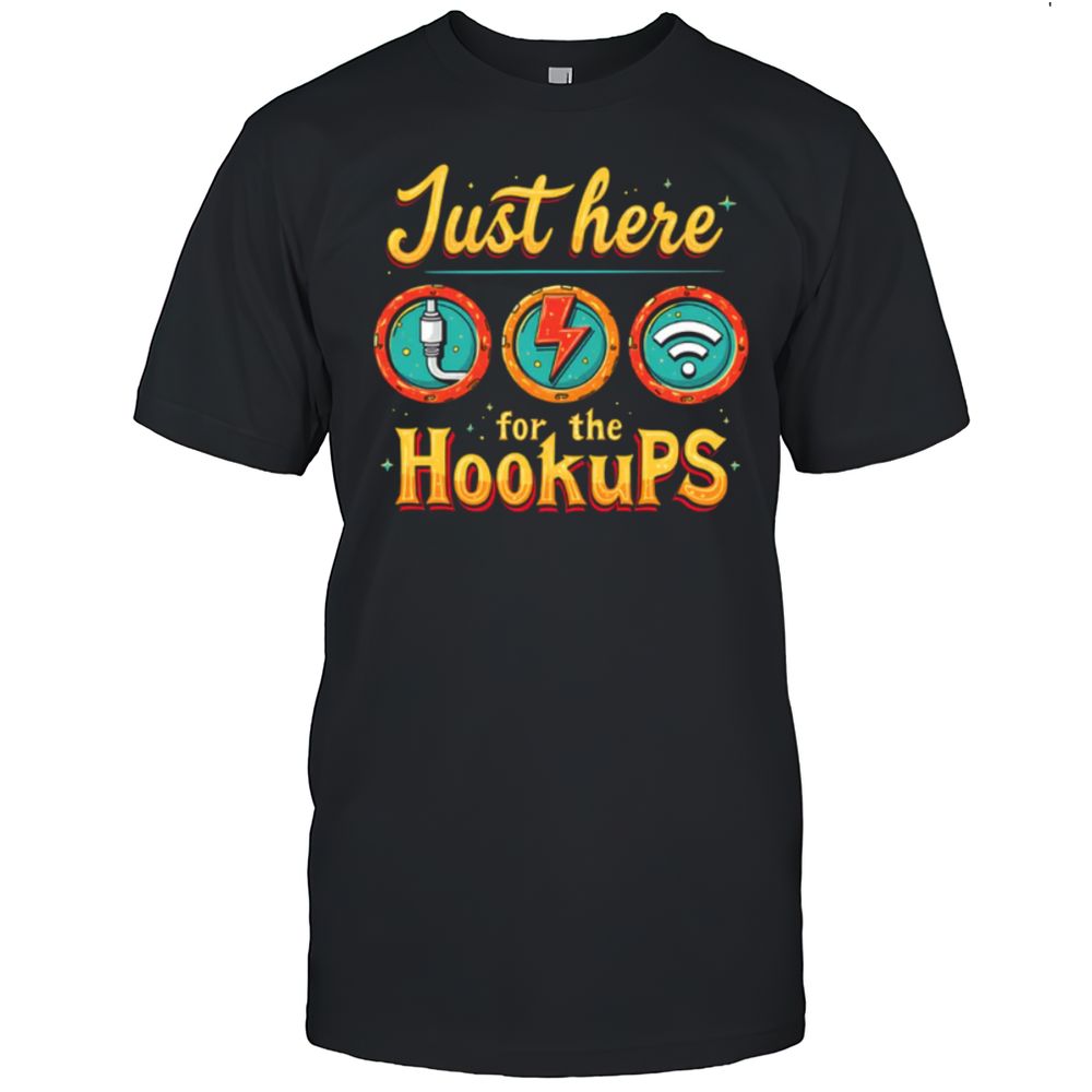 Just Here For The Hookups Retro T-Shirt