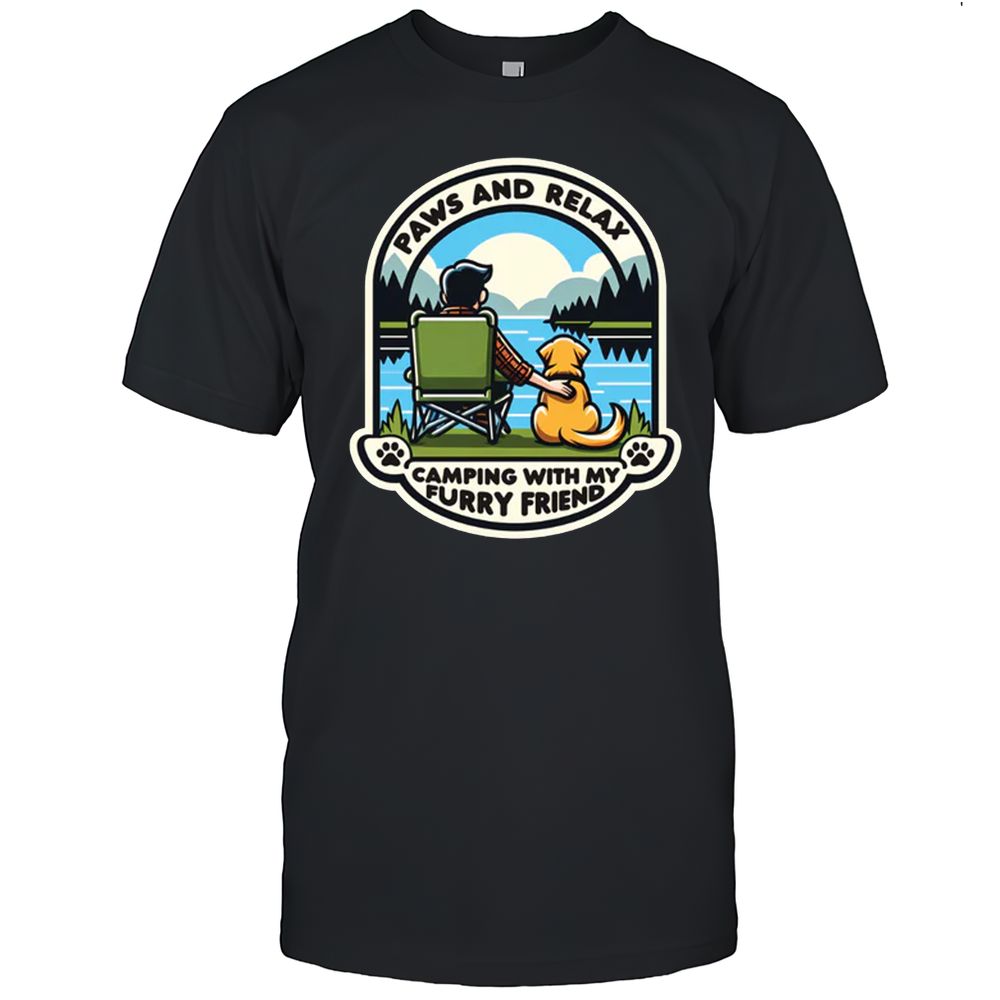 Paws And Relax Camping With My Furry Friend Pun T-Shirt